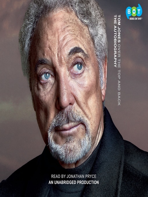 Title details for Over the Top and Back by Sir Tom Jones - Wait list
